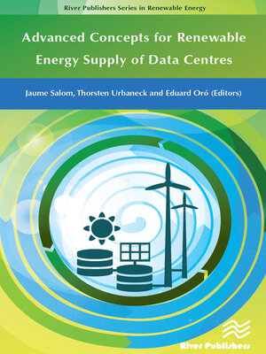 cover image of Advanced Concepts for Renewable Energy Supply of Data Centres